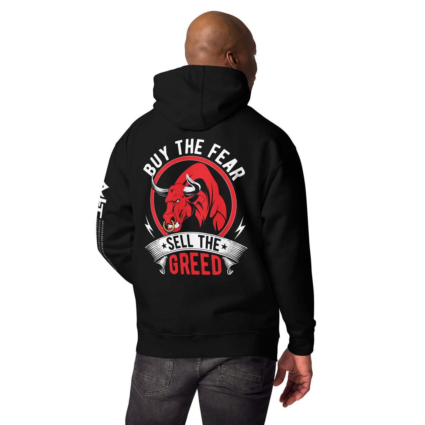 Buy the Fear; Sell the Greed - Unisex Hoodie ( Back Print ) by DarkByteGear