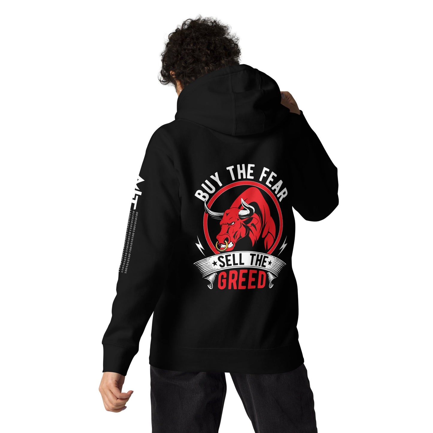 Buy the Fear; Sell the Greed - Unisex Hoodie ( Back Print ) by DarkByteGear
