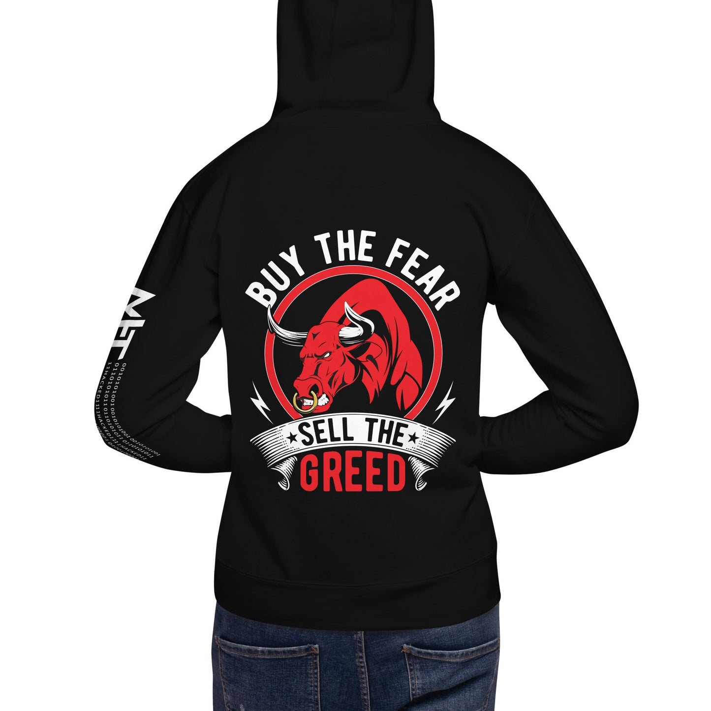Buy the Fear; Sell the Greed - Unisex Hoodie ( Back Print ) by DarkByteGear
