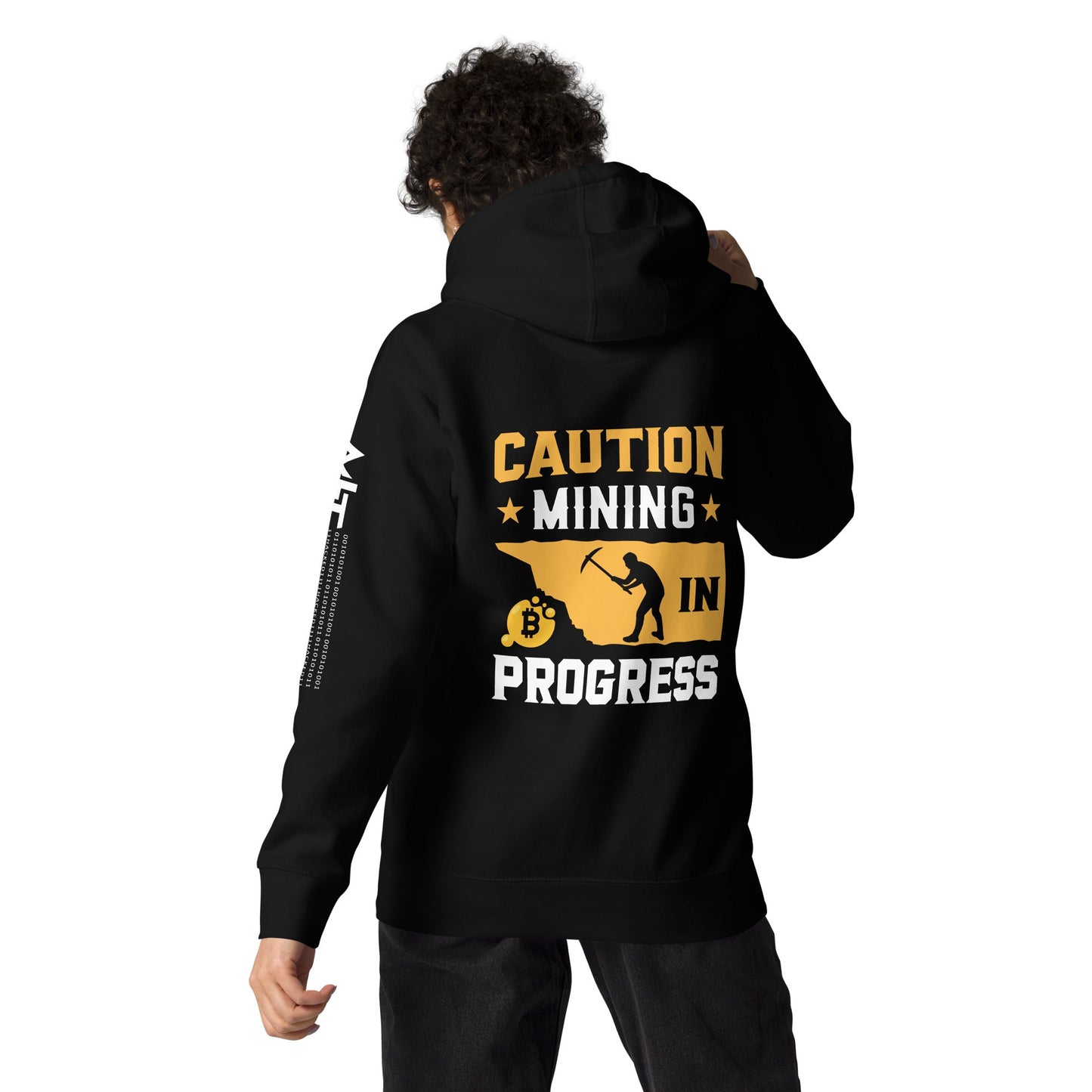 Caution! Mining is in Progress - Unisex Hoodie ( Back Print ) by DarkByteGear