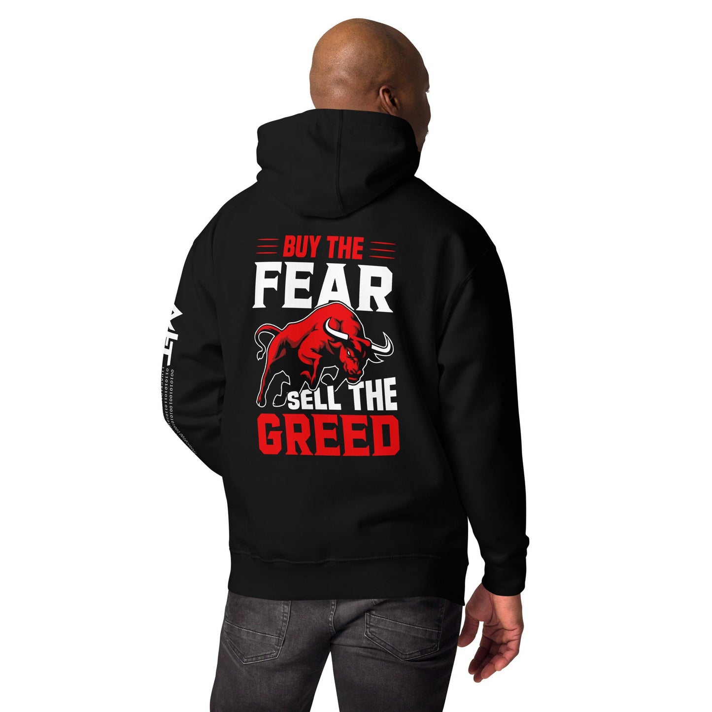 Buy the Fear; Sell the Greed V1 - Unisex Hoodie ( Back Print ) by DarkByteGear