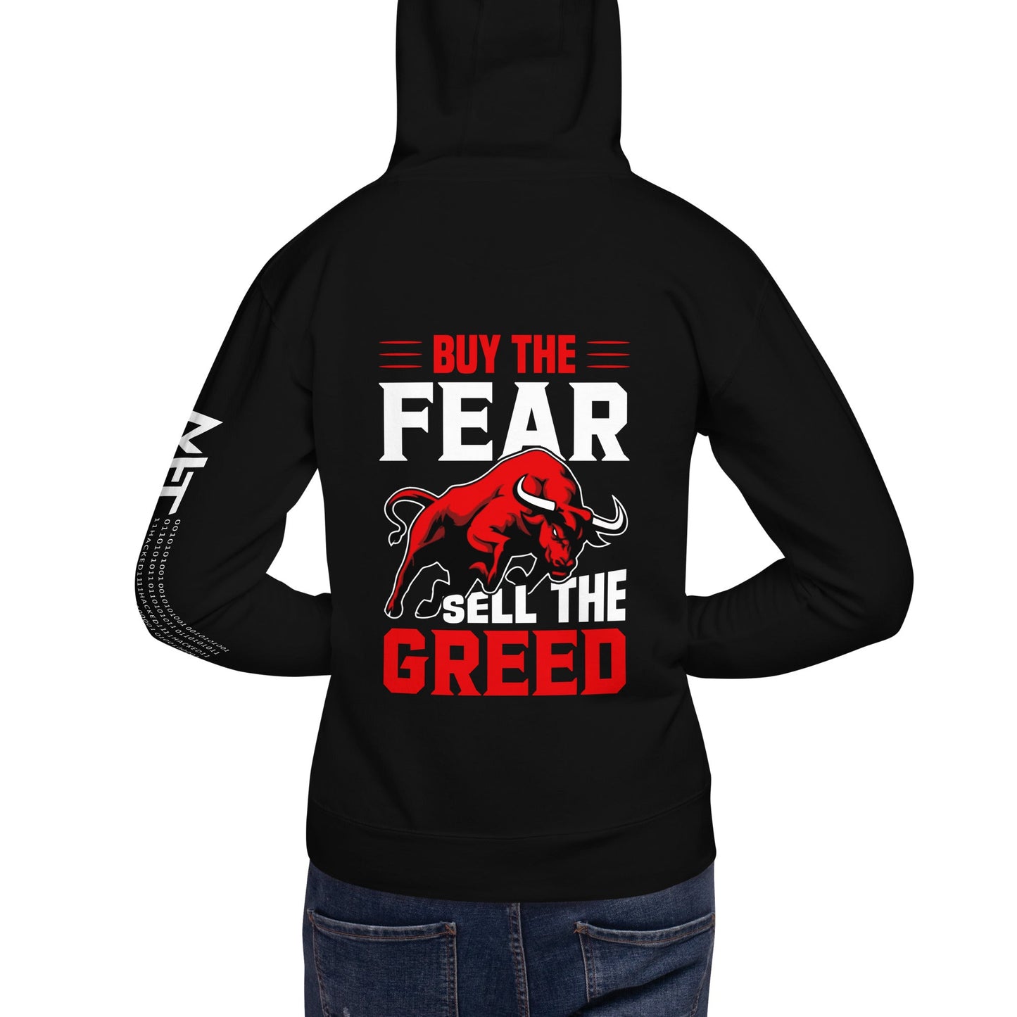 Buy the Fear; Sell the Greed V1 - Unisex Hoodie ( Back Print ) by DarkByteGear