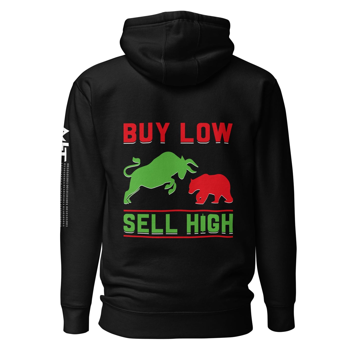 Buy low, Sell high - Unisex Hoodie ( Back Print ) by DarkByteGear