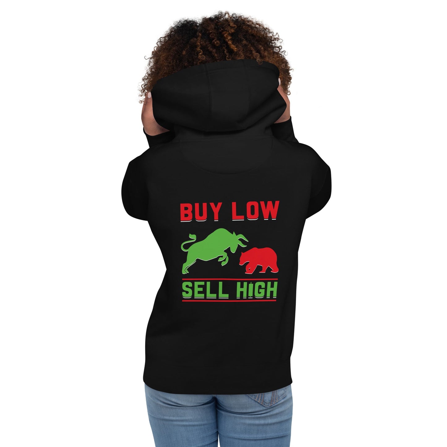 Buy low, Sell high - Unisex Hoodie ( Back Print ) by DarkByteGear