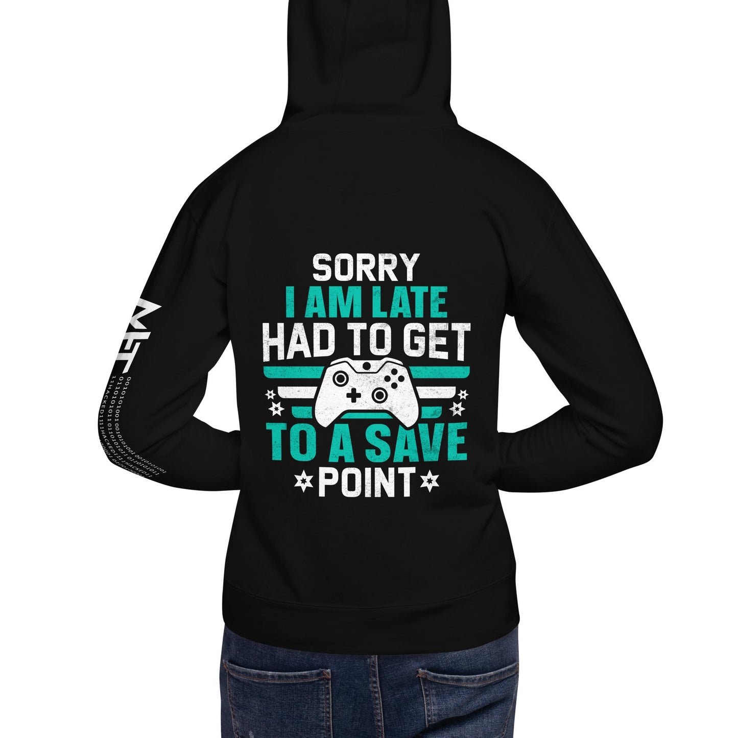 Sorry I am late, I Have to Get to a Save Point ( RK ) - Unisex Hoodie ( Back Print ) by DarkByteGear