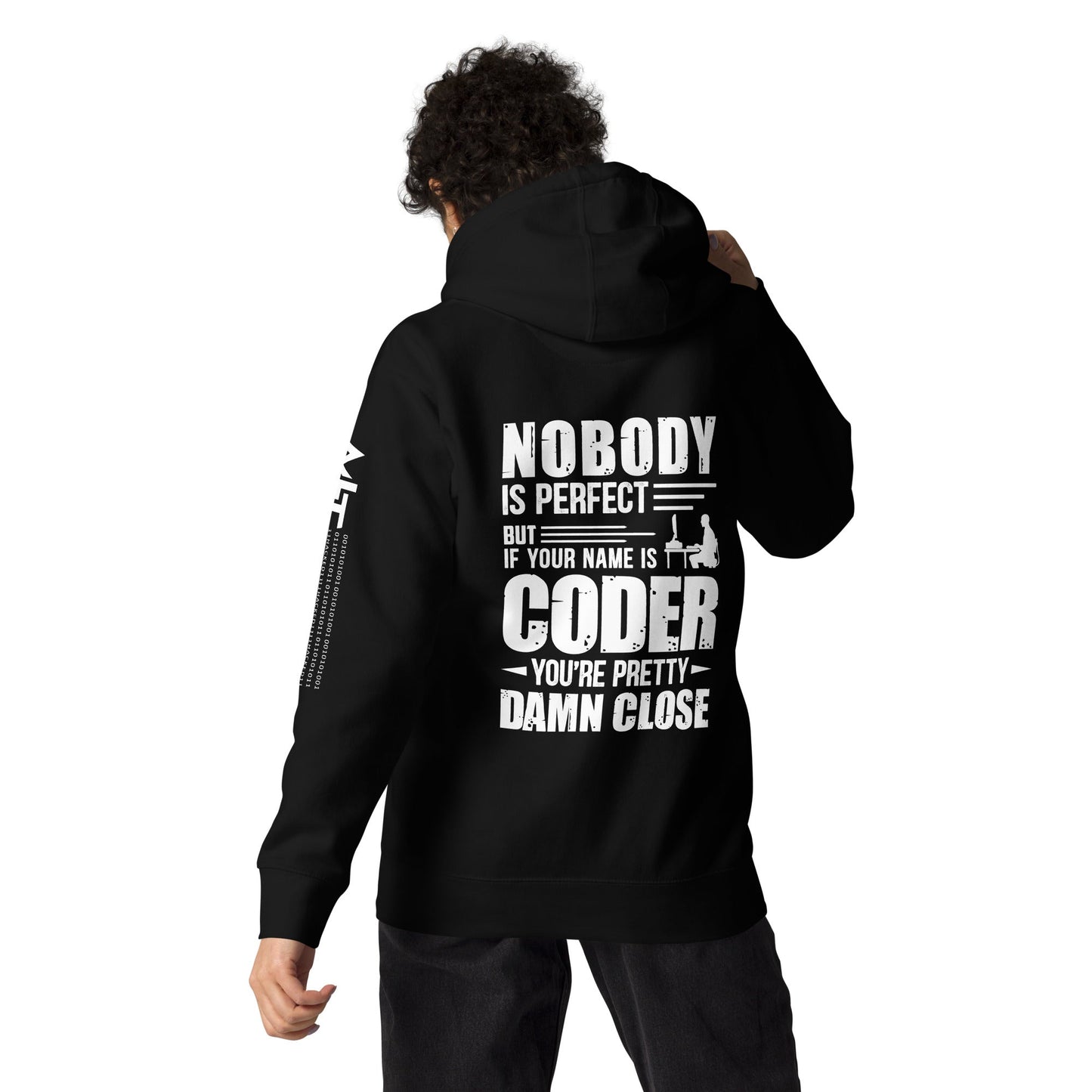 Coder Close to Perfect - Unisex Hoodie ( Back Print ) by DarkByteGear
