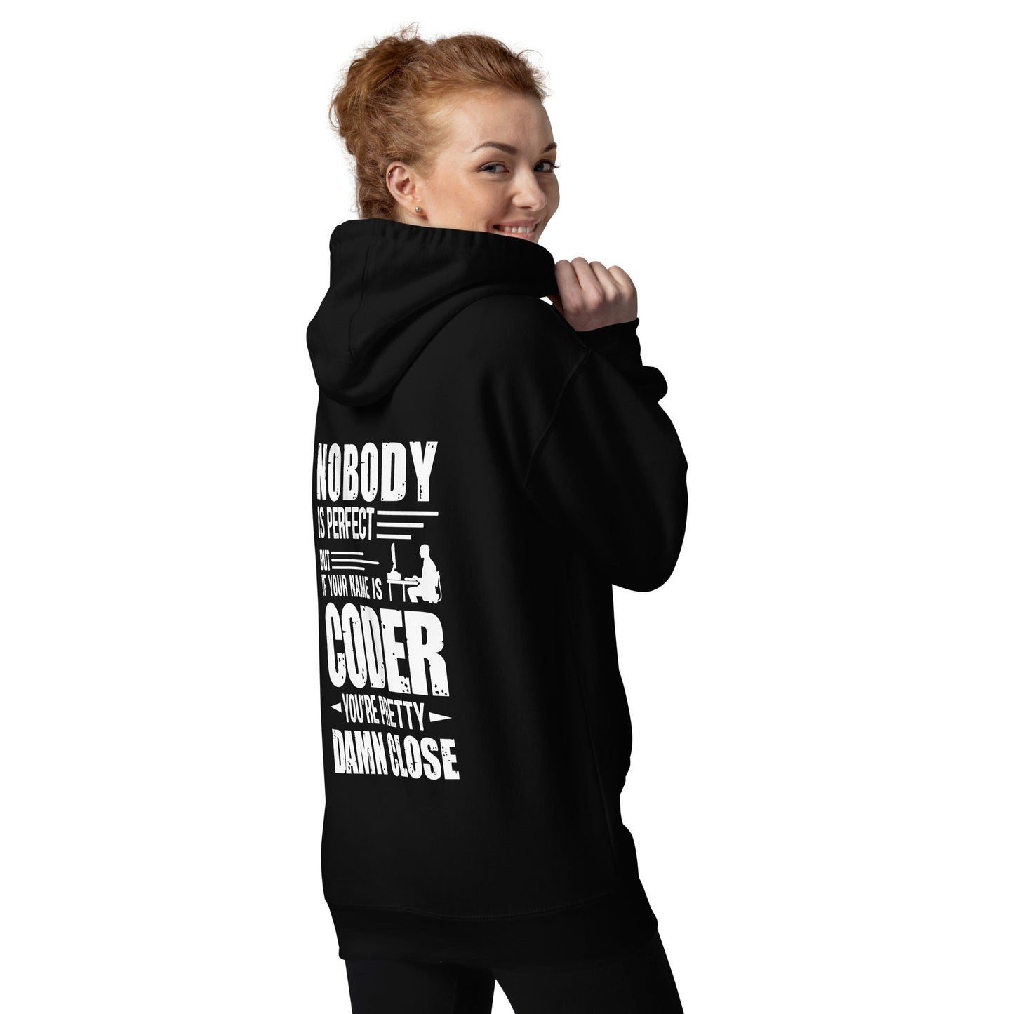 Coder Close to Perfect - Unisex Hoodie ( Back Print ) by DarkByteGear