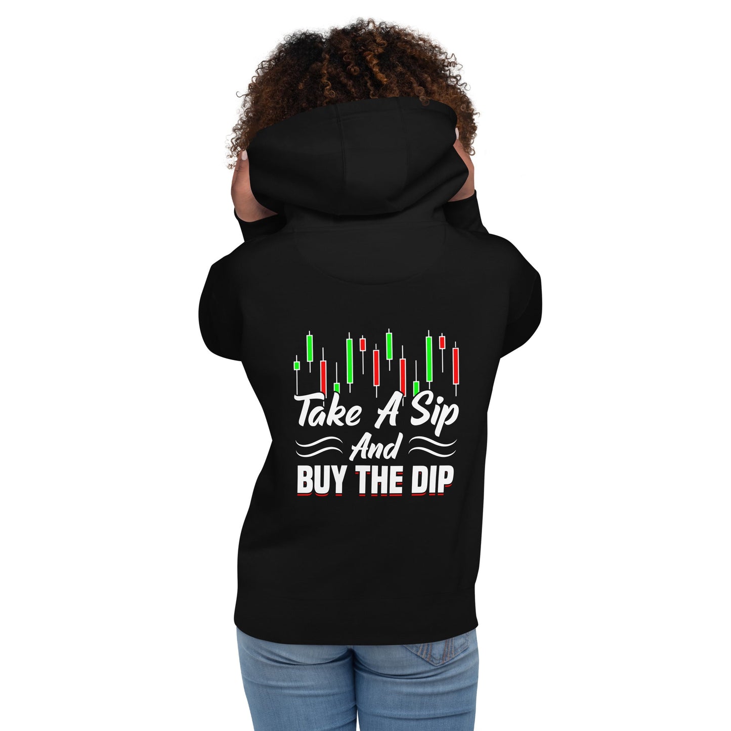 Take a Sip and Buy the Dip - Unisex Hoodie ( Back Print ) by DarkByteGear