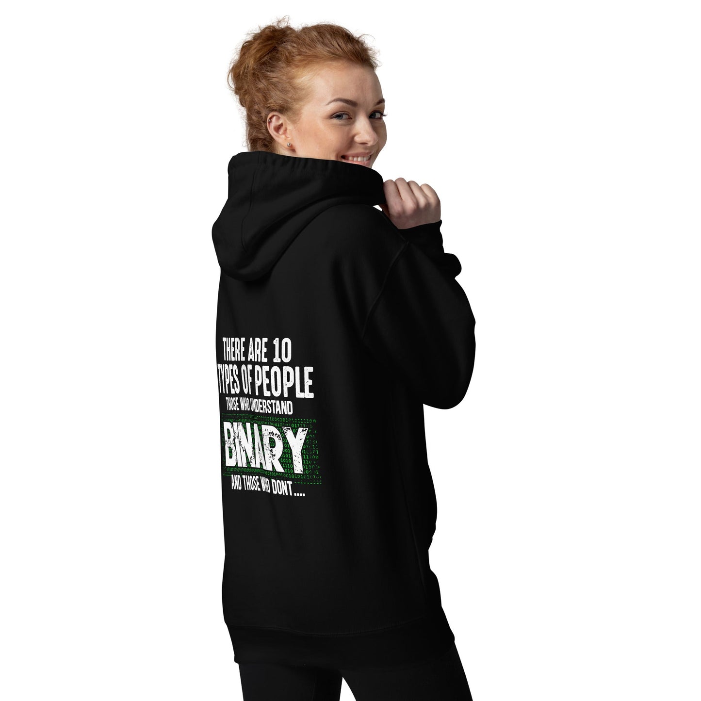 There are 10 types of people - Unisex Hoodie ( Back Print ) by DarkByteGear