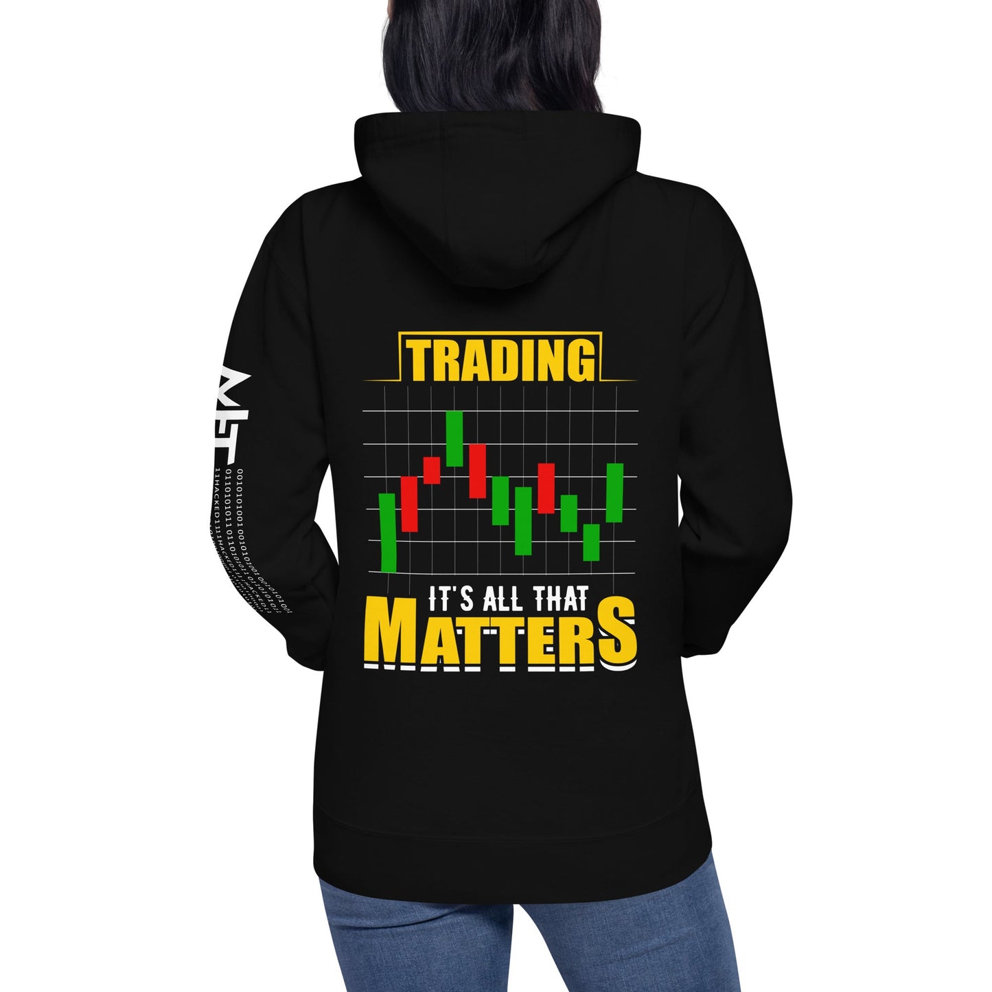 Trading; It's all that Matters V1 - Unisex Hoodie ( Back Print ) by DarkByteGear