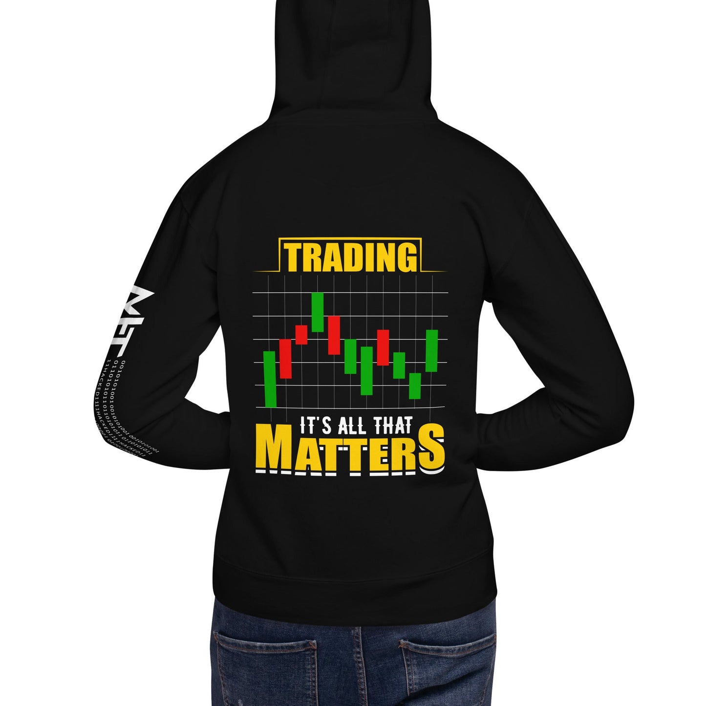 Trading; It's all that Matters V1 - Unisex Hoodie ( Back Print ) by DarkByteGear