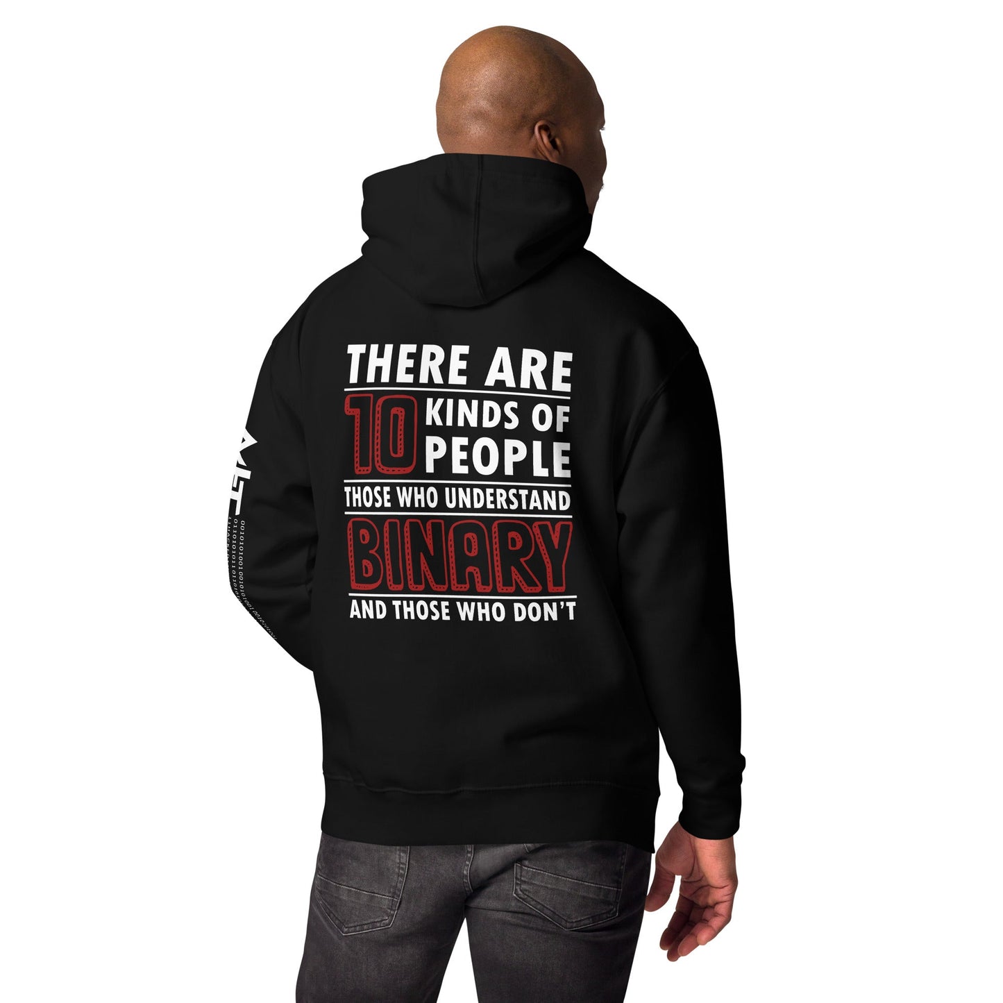 There are 10 kinds of People - Unisex Hoodie ( Back Print ) by DarkByteGear