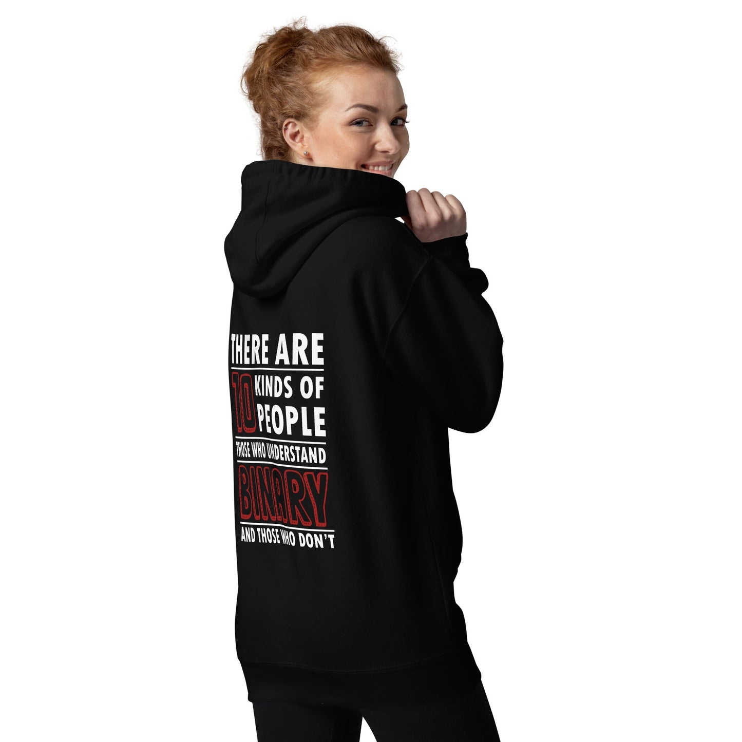 There are 10 kinds of People - Unisex Hoodie ( Back Print ) by DarkByteGear