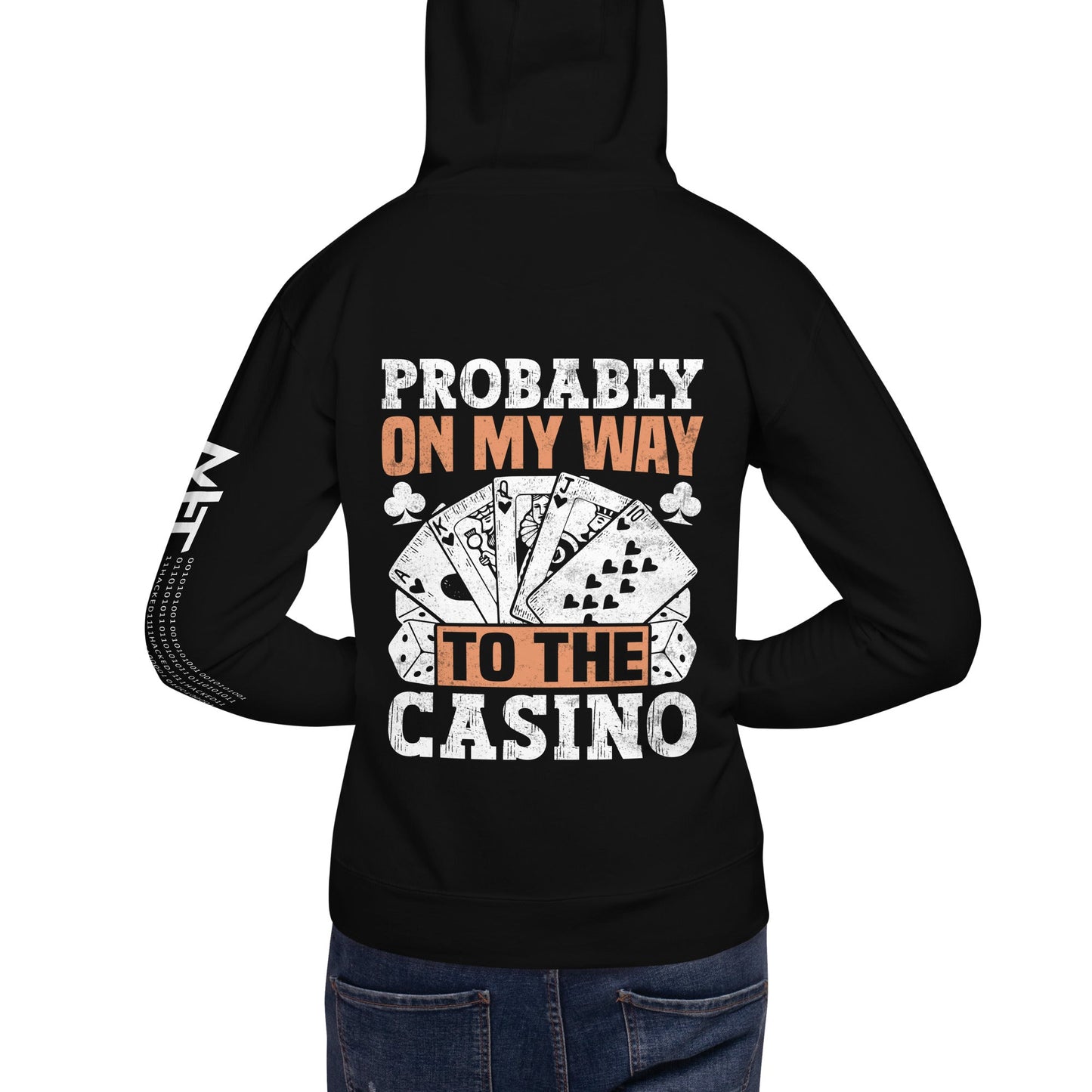 Probably, my way to the Casino - Unisex Hoodie ( Back Print ) by DarkByteGear
