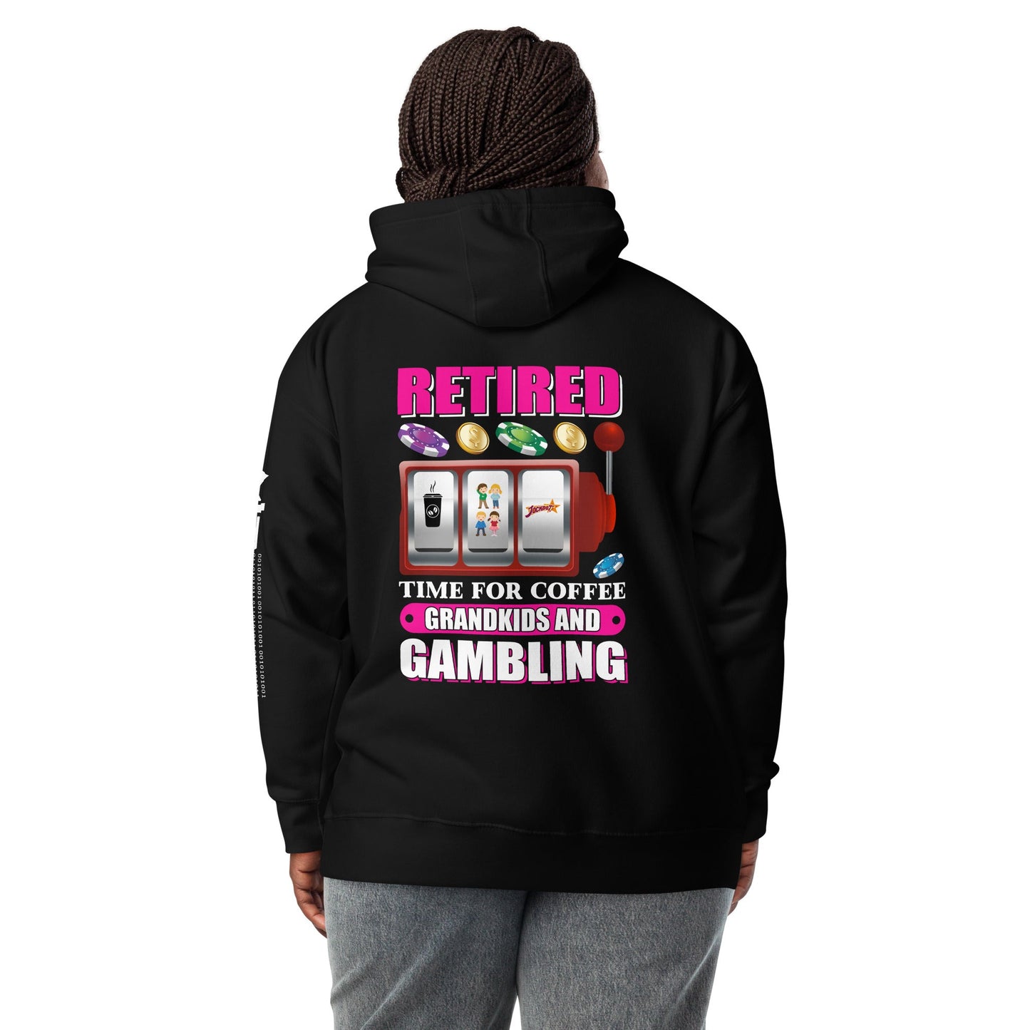 Retired: Time for Coffee, Grandkids and Gambling - Unisex Hoodie ( Back Print ) by DarkByteGear