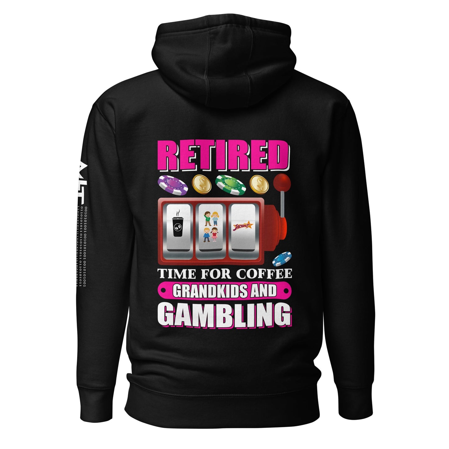 Retired: Time for Coffee, Grandkids and Gambling - Unisex Hoodie ( Back Print ) by DarkByteGear