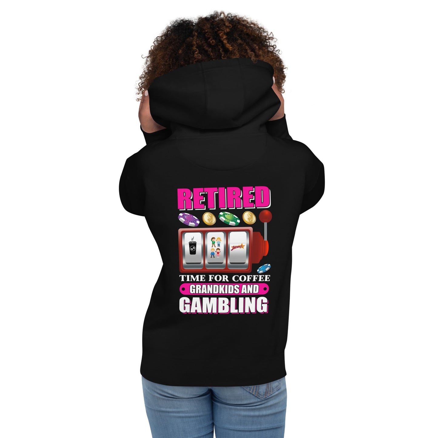 Retired: Time for Coffee, Grandkids and Gambling - Unisex Hoodie ( Back Print ) by DarkByteGear