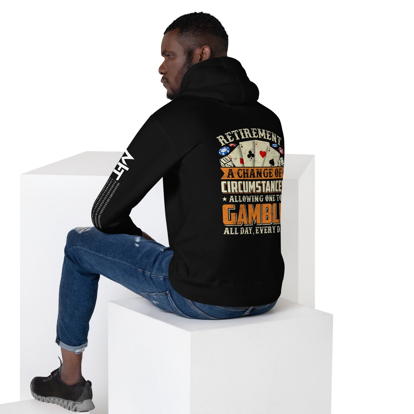 Retirement ; a Change of Circumstance allowing One to Gamble all day everyday - Unisex Hoodie by DarkByteGear