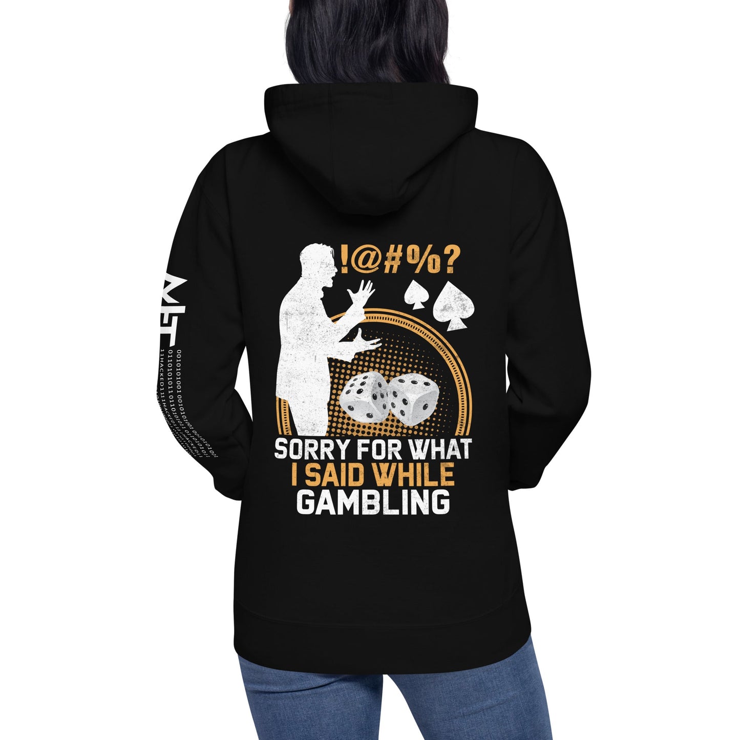 Sorry for what I Said while Gambling - Unisex Hoodie ( Back Print ) by DarkByteGear
