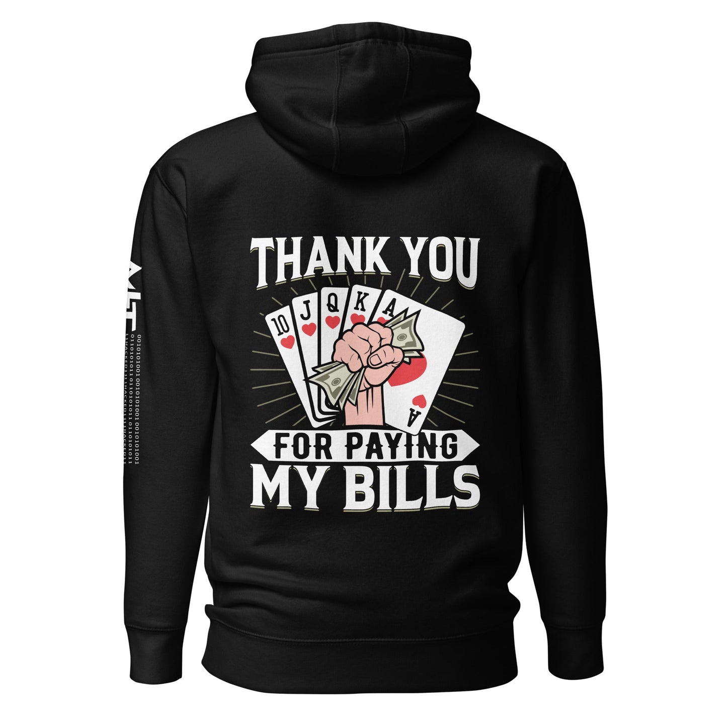 Thank you for Paying my bills - Unisex Hoodie ( Back Print ) by DarkByteGear