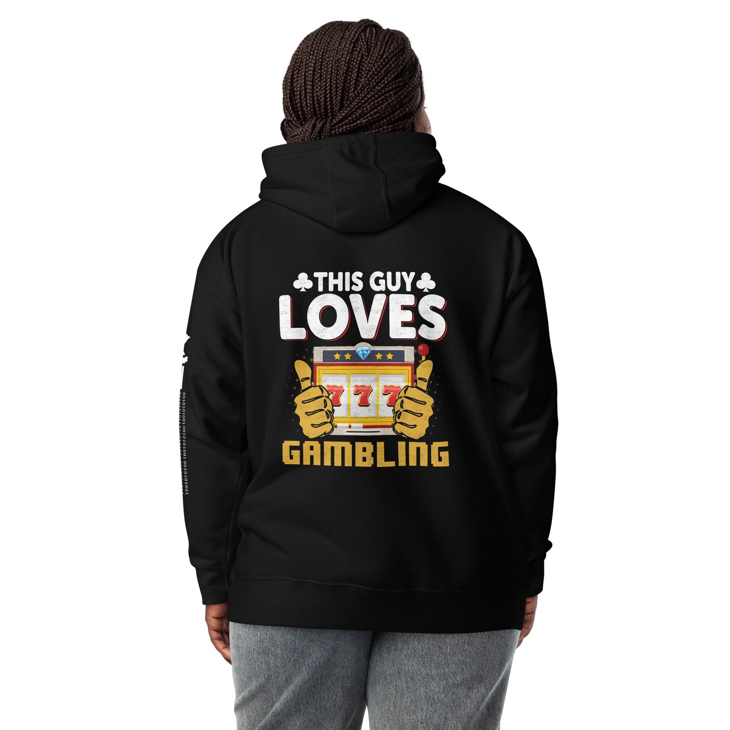This Guy Loves Gambling - Unisex Hoodie ( Back Print ) by DarkByteGear