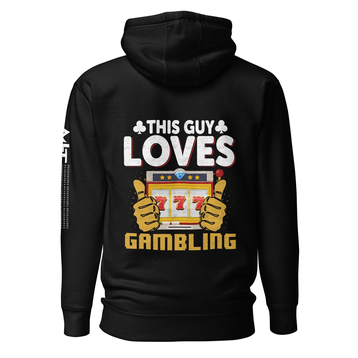 This Guy Loves Gambling - Unisex Hoodie ( Back Print ) by DarkByteGear