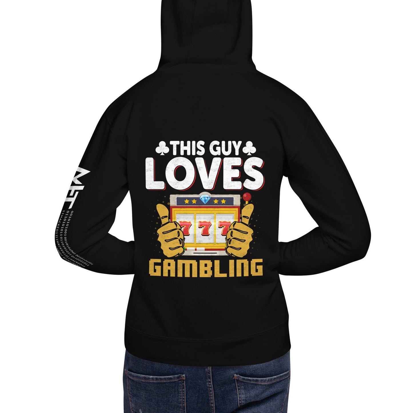 This Guy Loves Gambling - Unisex Hoodie ( Back Print ) by DarkByteGear