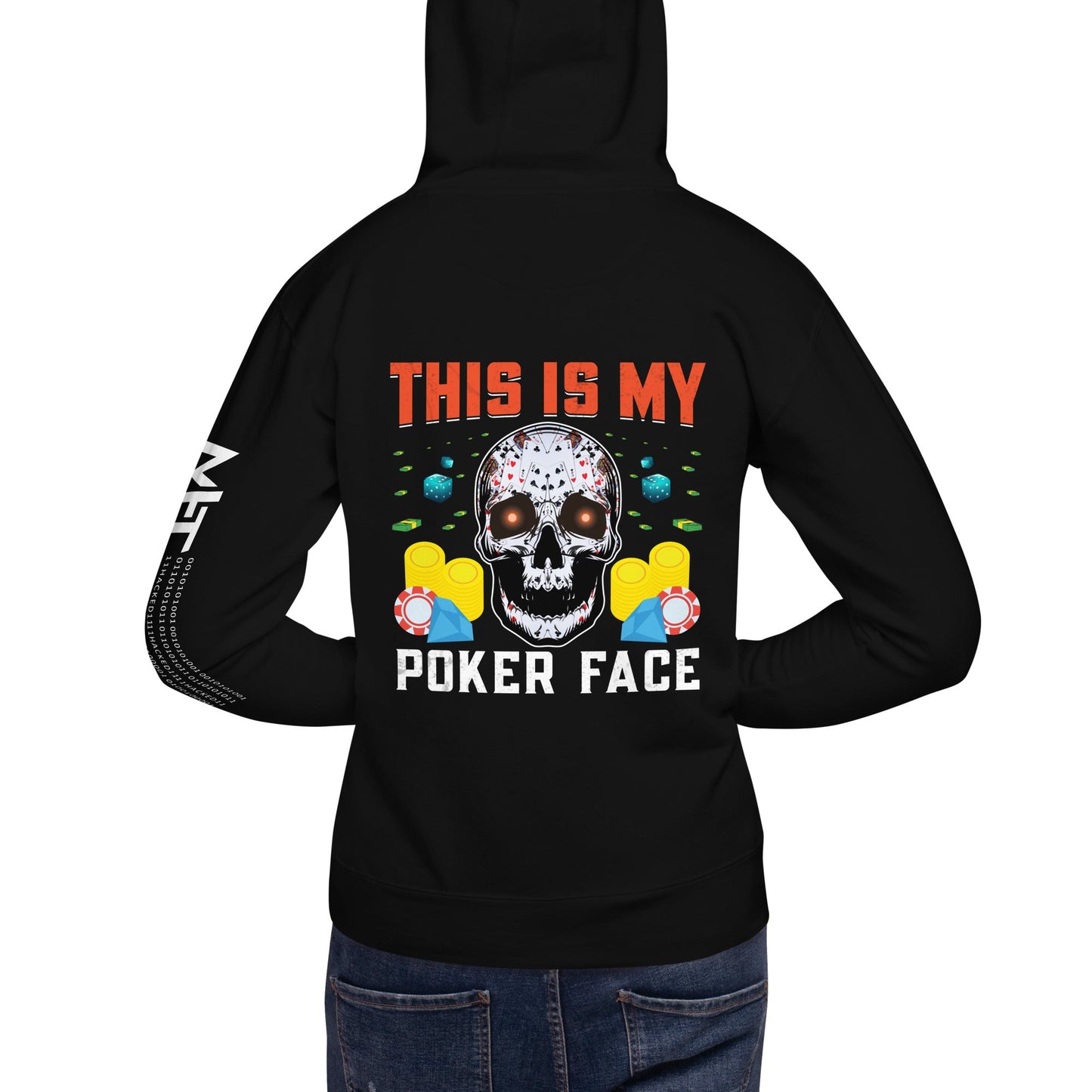 This is My Poker Face - Unisex Hoodie ( Back Print ) by DarkByteGear