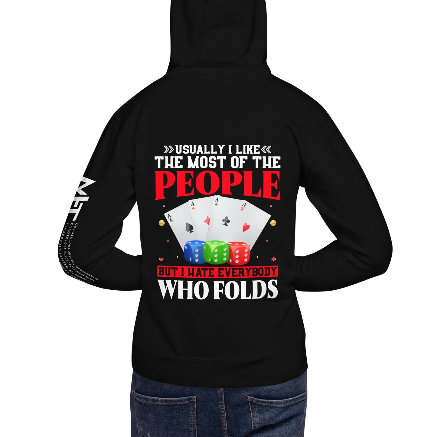Usually I Like Most of the People But I Hate everyone who Folds - Unisex Hoodie ( Back Print ) by DarkByteGear