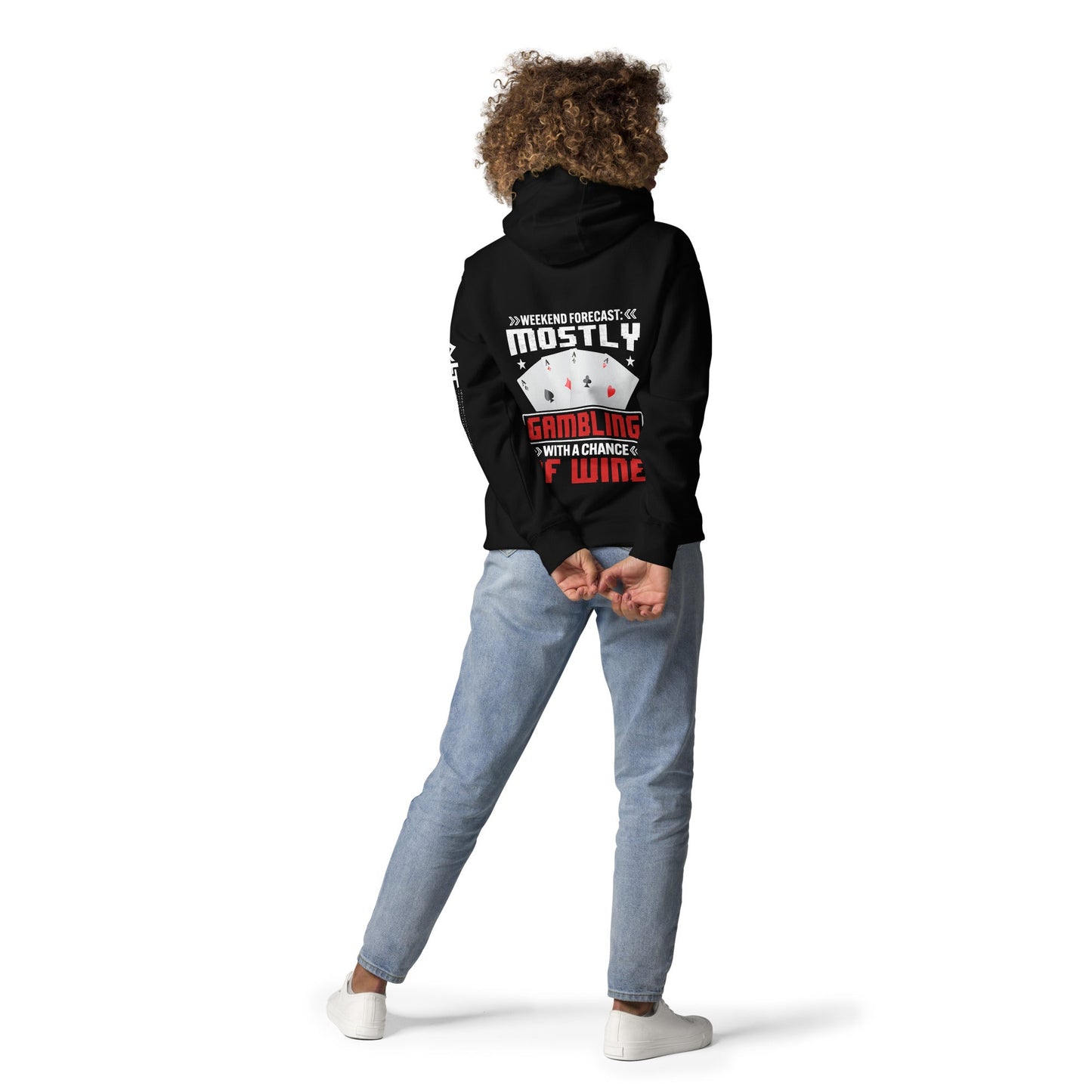 Weekend Forecast Mostly Gambling With a Chance of Wine - Unisex Hoodie ( Back Print ) by DarkByteGear