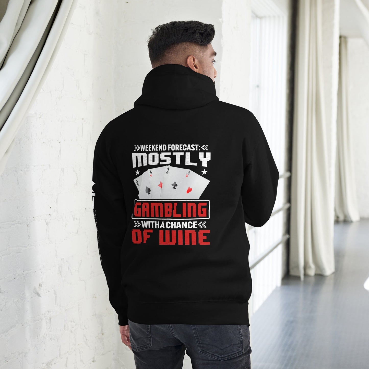 Weekend Forecast Mostly Gambling With a Chance of Wine - Unisex Hoodie ( Back Print ) by DarkByteGear