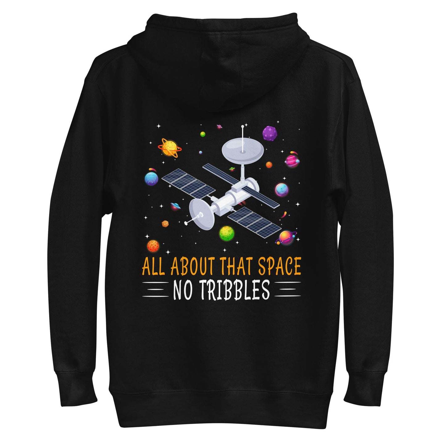 All about that Space - Unisex Hoodie ( Back Print ) by DarkByteGear
