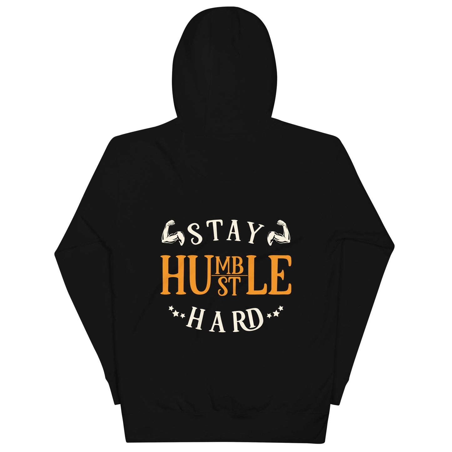 Stay Humble; Hustle Hard - Unisex Hoodie ( Back Print ) by DarkByteGear