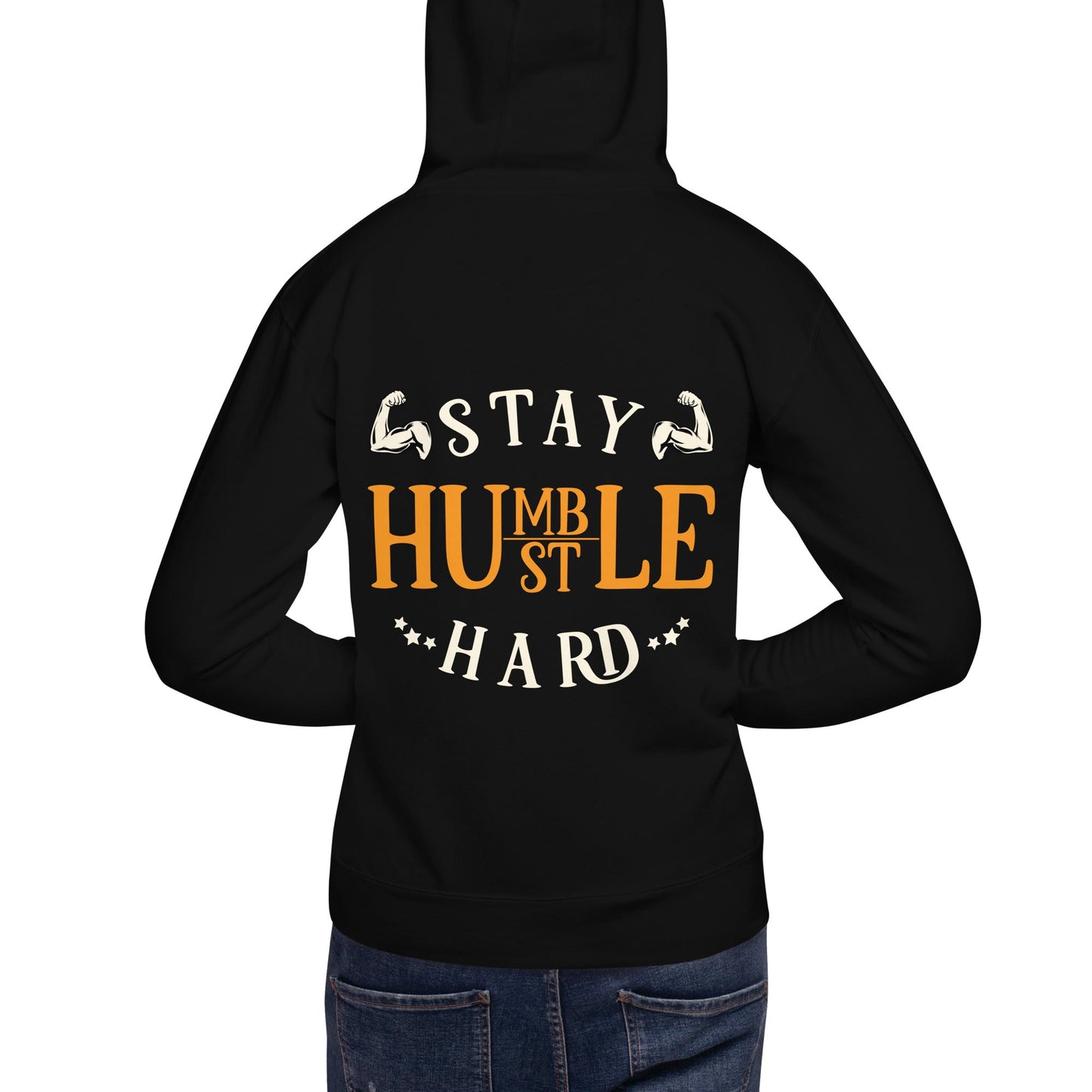 Stay Humble; Hustle Hard - Unisex Hoodie ( Back Print ) by DarkByteGear