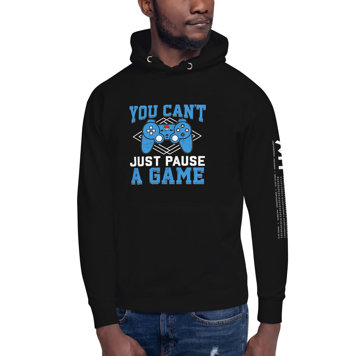 You Can't Just Pause a Game Unisex Hoodie by DarkByteGear