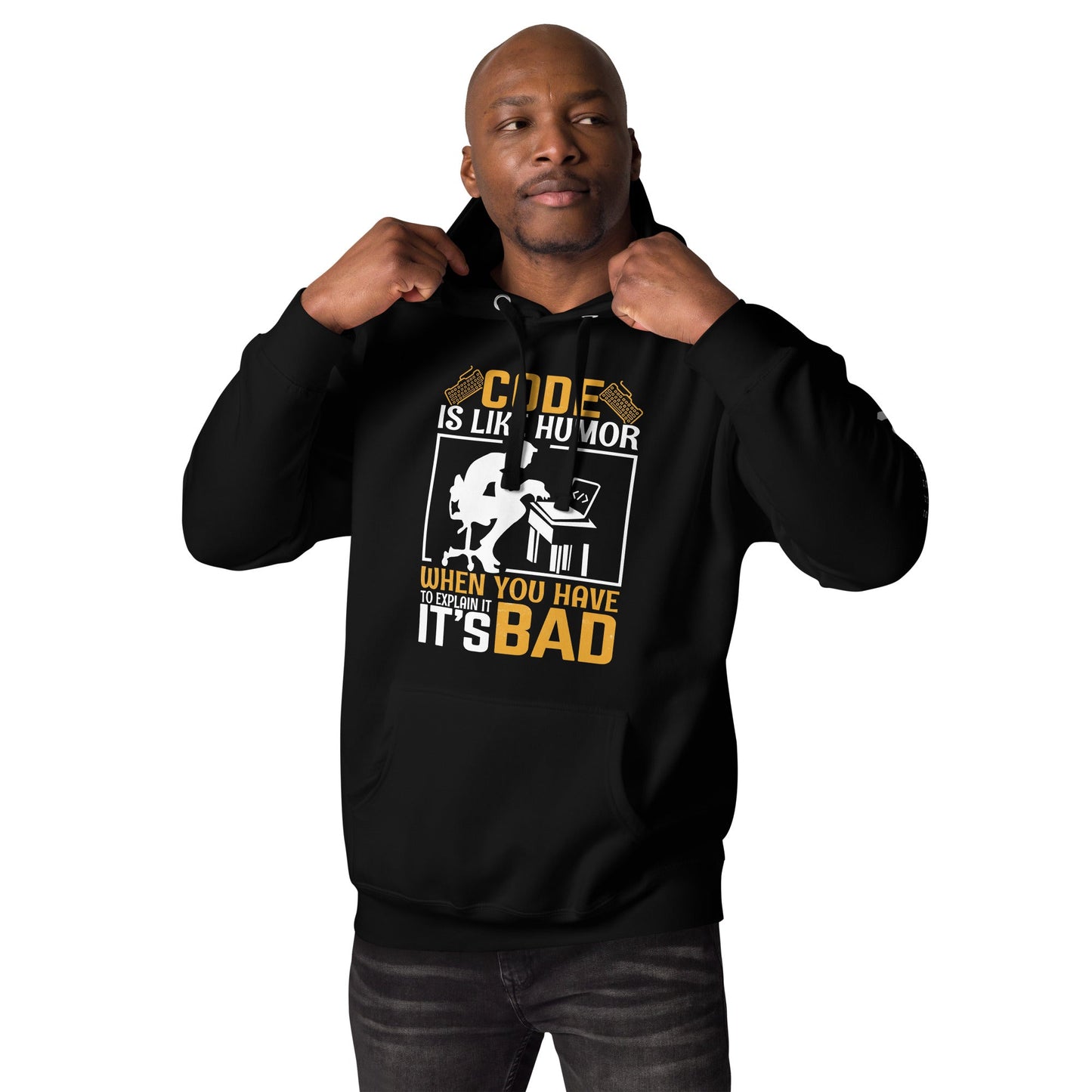 Code is like Humor, When you have to explain it, it is bad Unisex Hoodie by DarkByteGear