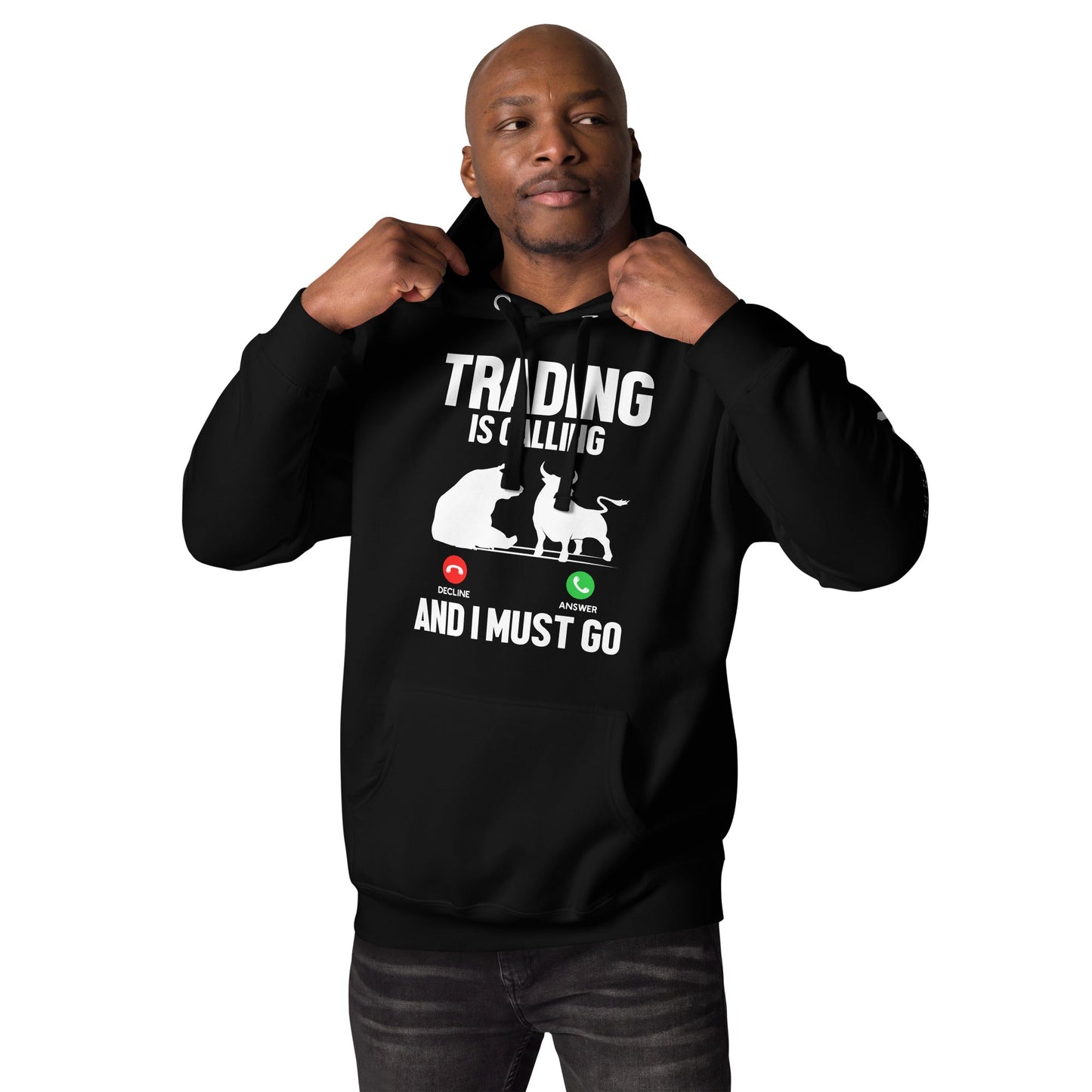 Trading is Calling Decline Answer and I Must go (DB) - Unisex Hoodie by DarkByteGear
