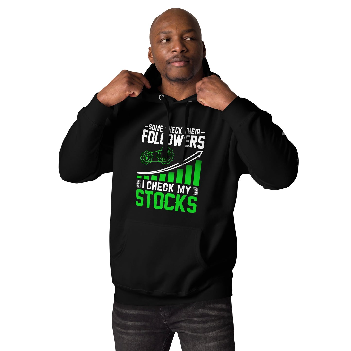 Some Check their followers; I Check my Stocks - Unisex Hoodie by DarkByteGear