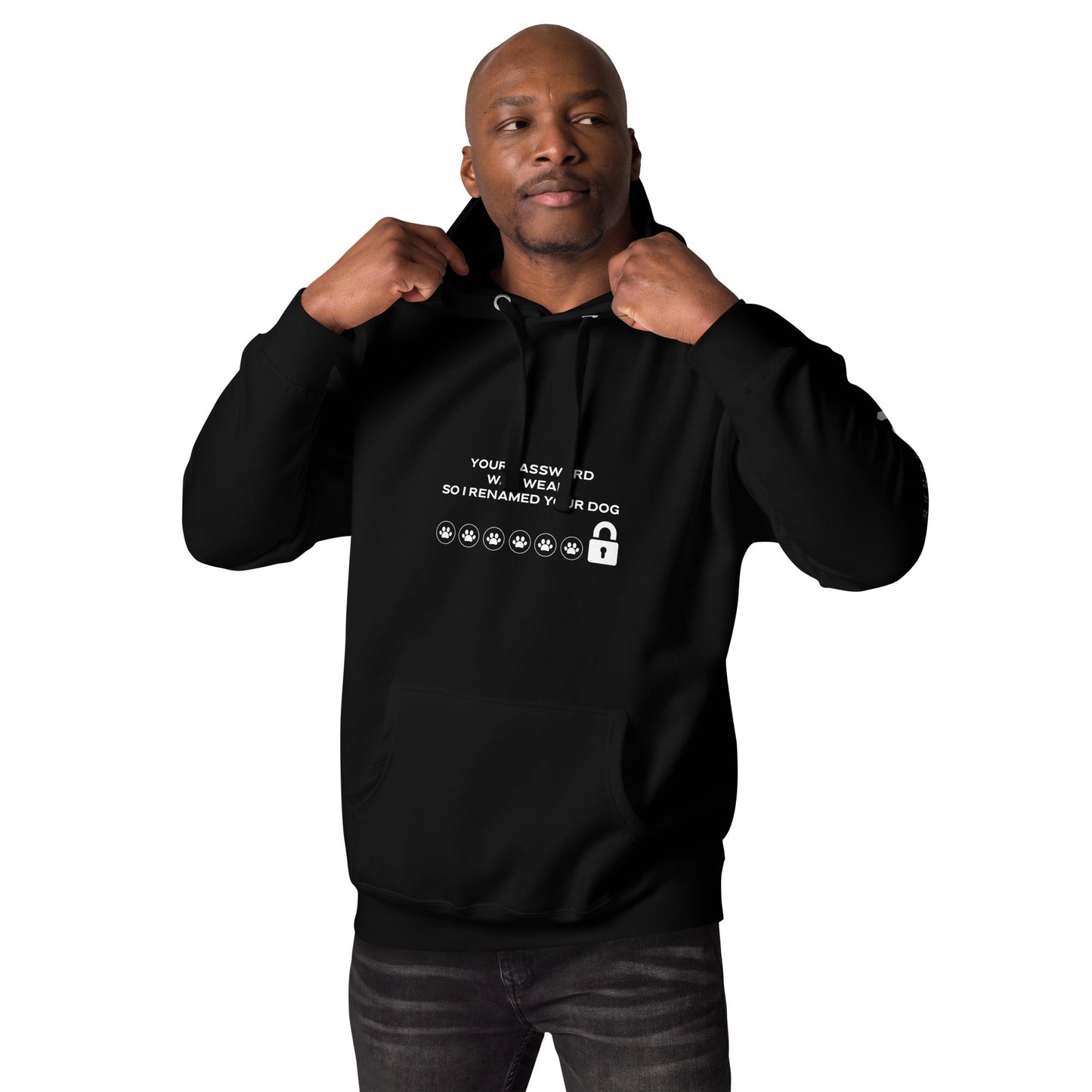 Your Password was Weak, So I Renamed Your Dog - Unisex Hoodie by DarkByteGear