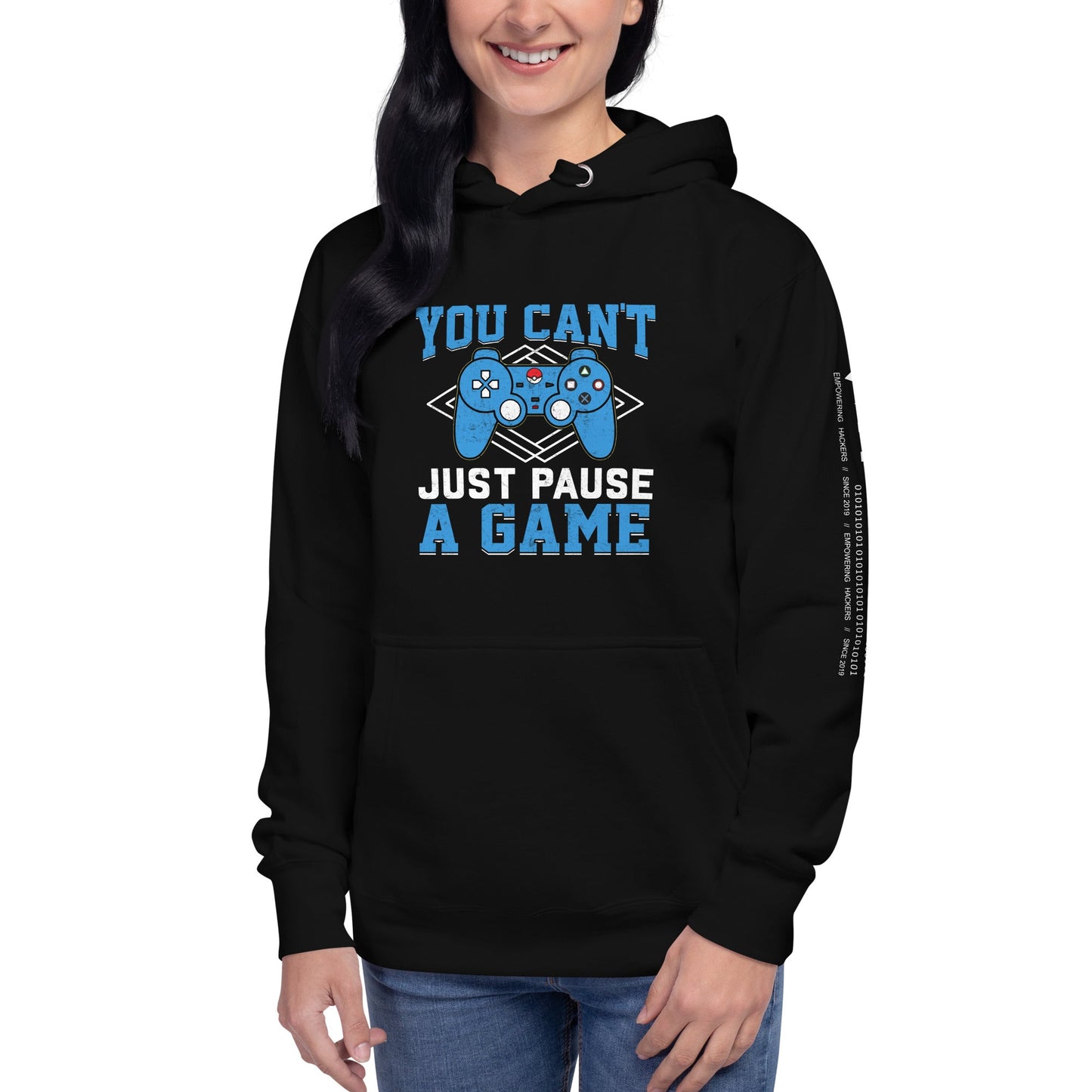 You can't just Pause a Game - Unisex Hoodie by DarkByteGear