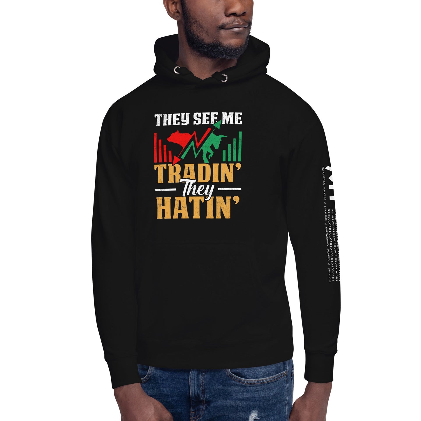 They See me Trading, they Hating - Unisex Hoodie by DarkByteGear