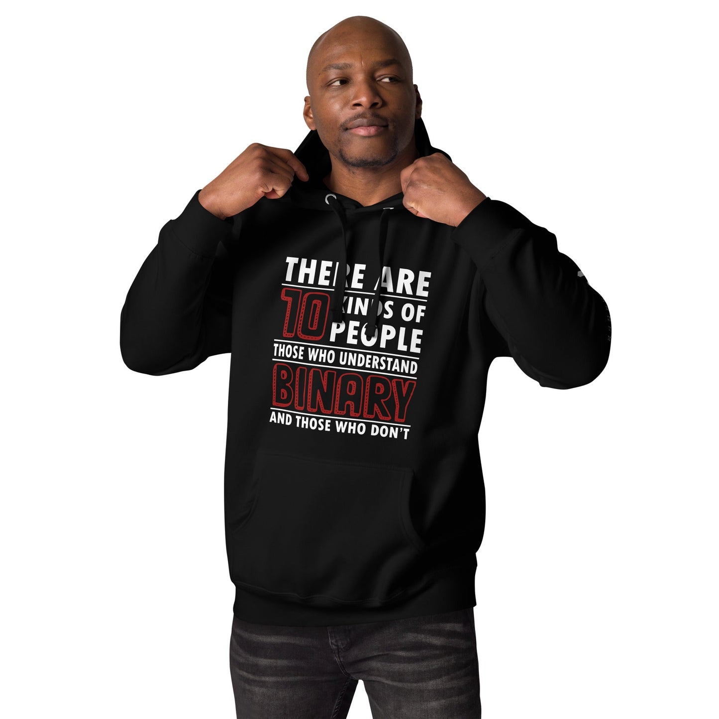 There are 10 kinds of People - Unisex Hoodie by DarkByteGear