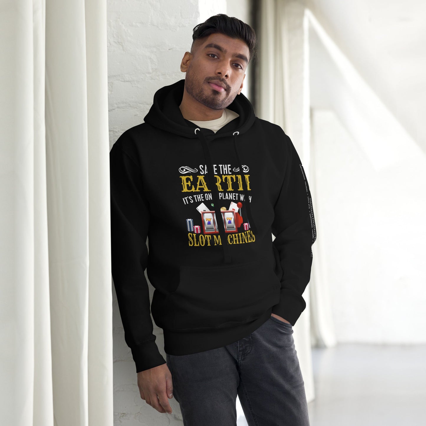 Save the Earth; it's the only Planet with Slot Machines - Unisex Hoodie by DarkByteGear
