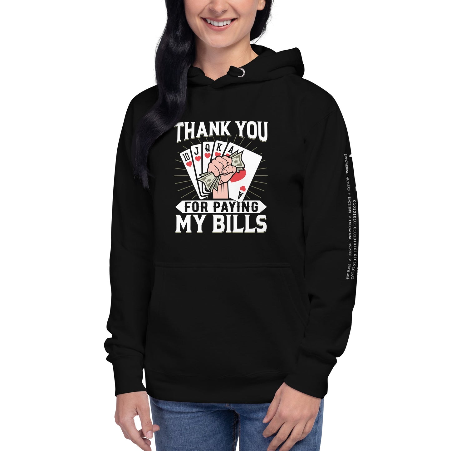 Thank you for Paying my bills - Unisex Hoodie by DarkByteGear