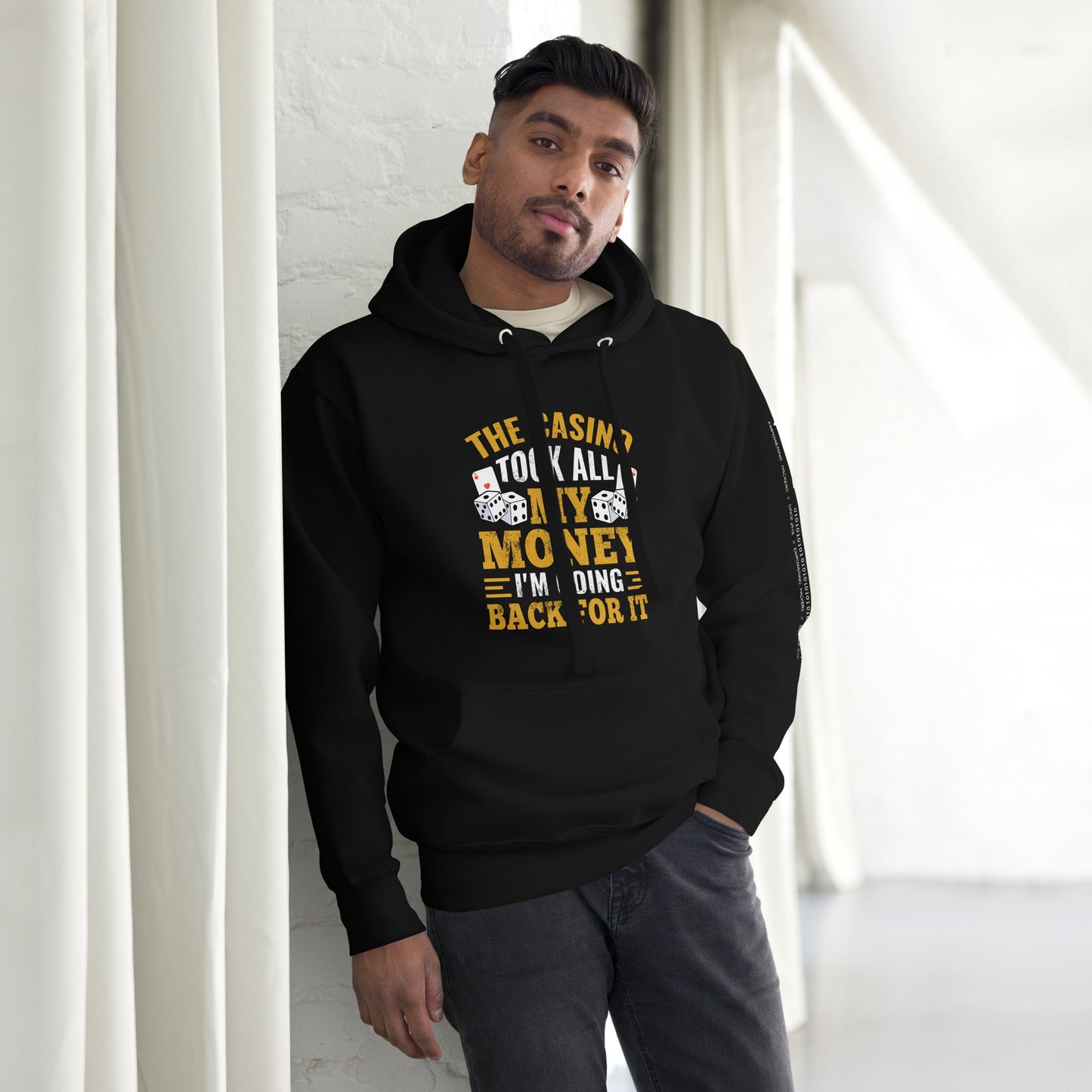 The Casino Took all my money, I am Going back for it - Unisex Hoodie by DarkByteGear