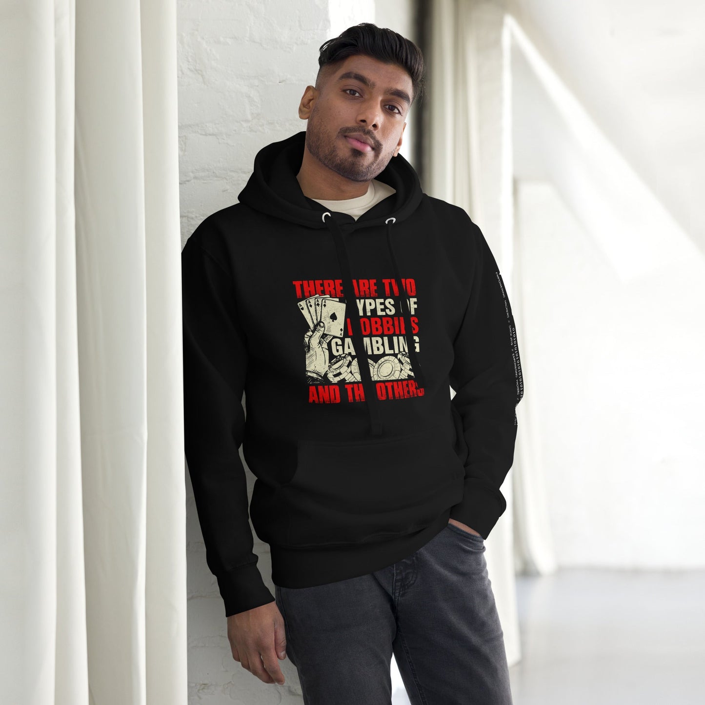 There Are two types of Hobbies; Gambling and the others - Unisex Hoodie by DarkByteGear
