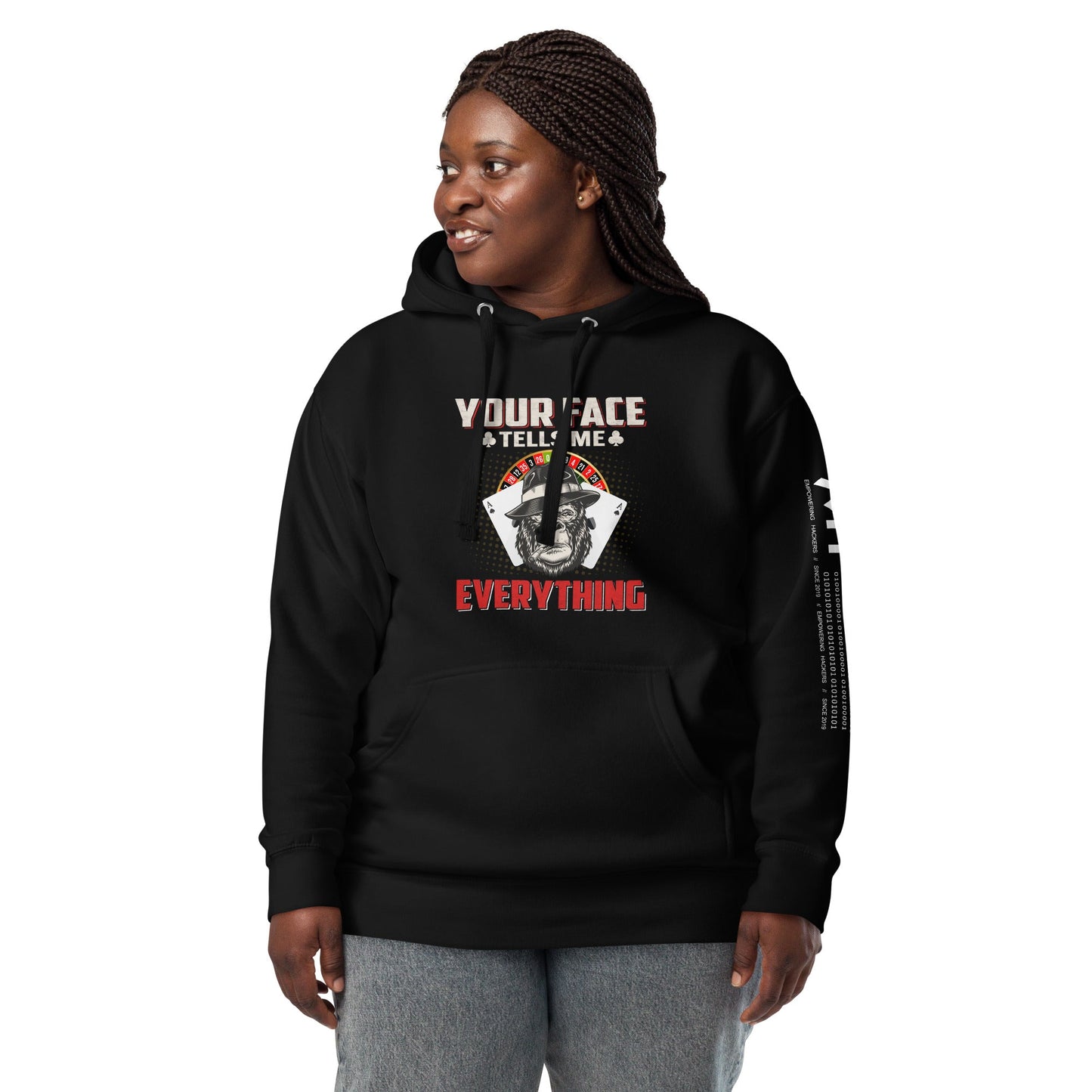 Your Face Tells me Everything - Unisex Hoodie by DarkByteGear
