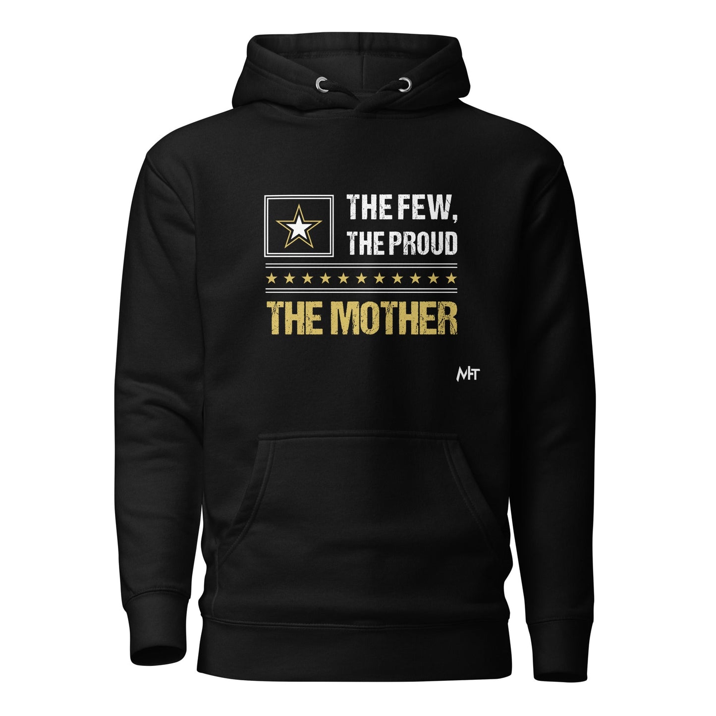 The few, the proud, the Mother - Unisex Hoodie by DarkByteGear