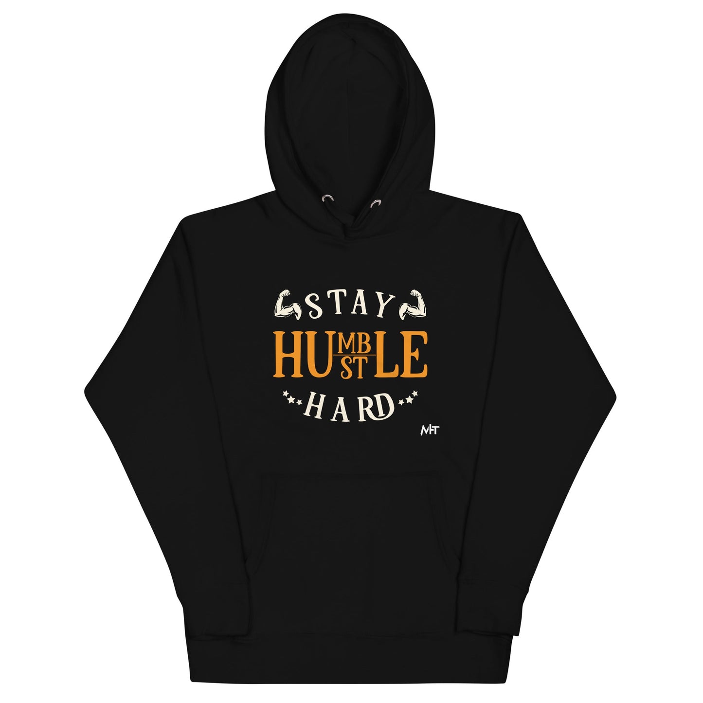 Stay Humble; Hustle Hard - Unisex Hoodie by DarkByteGear