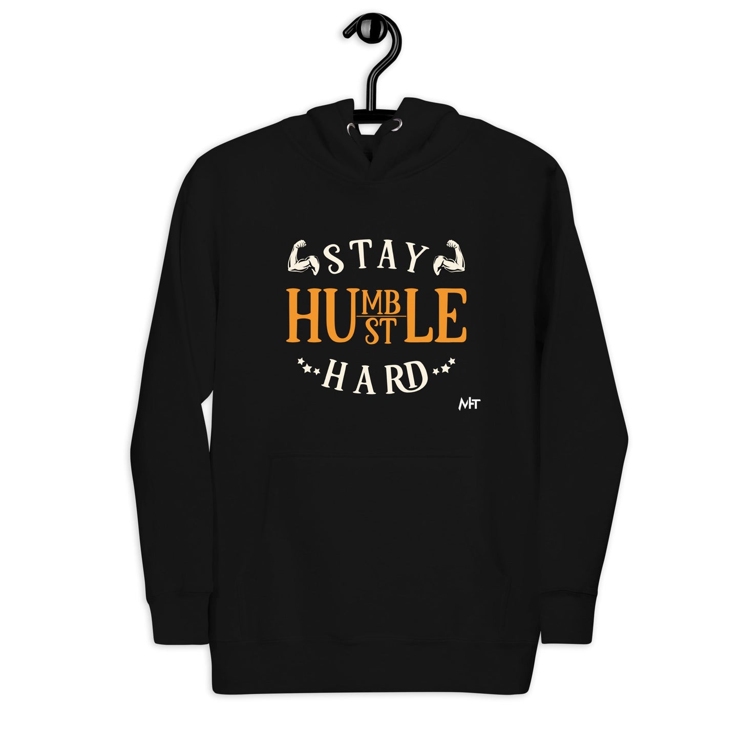 Stay Humble; Hustle Hard - Unisex Hoodie by DarkByteGear
